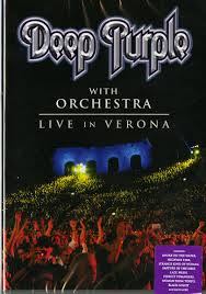 DEEP PURPLE WITH ORCHESTRA - LIVE IN VERONA