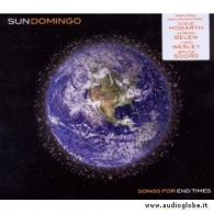 SONGS FOR END TIMES