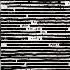 IS THIS THE LIFE WE REALLY WANT?