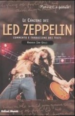 LE CANZONI DEI LED ZEPPELIN COMMENTO E TRADUZIONE DEI TESTI