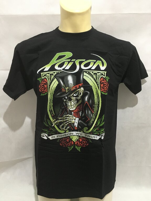 T-SHIRT POISON - IN POISON WE TRUST